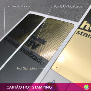Cartão com Hot Stamping Papel Couchê 300g | 9x5cm | Cores: 4x4 | Laminação Fosca, Verniz UV Localizado e Hot Stamping Dourado ou Prata 