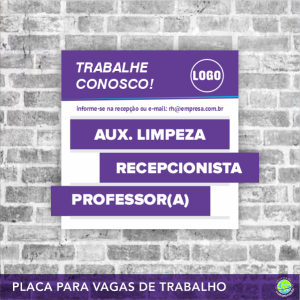 Placa para Vagas de Emprego Placa PS 1mm Com encaixes Impressão UV   